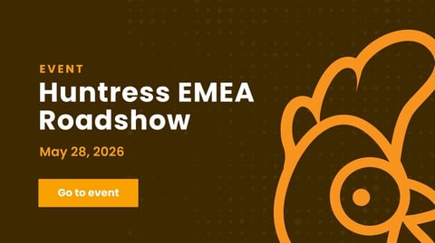 Huntress EMEA Roadshow