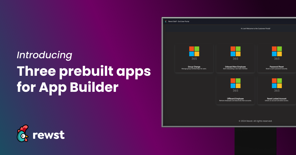 Rewst Unveils First Three Prebuilt Apps for App Builder
