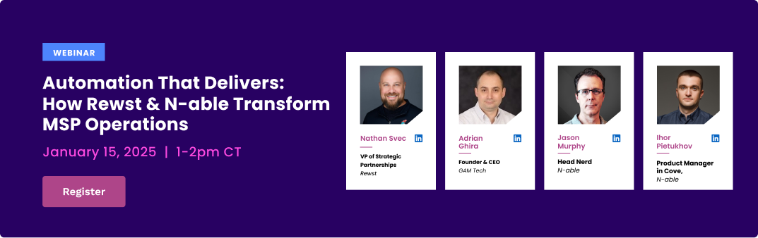 Automate software installation & device management with Rewst’s N-able N-central integration
