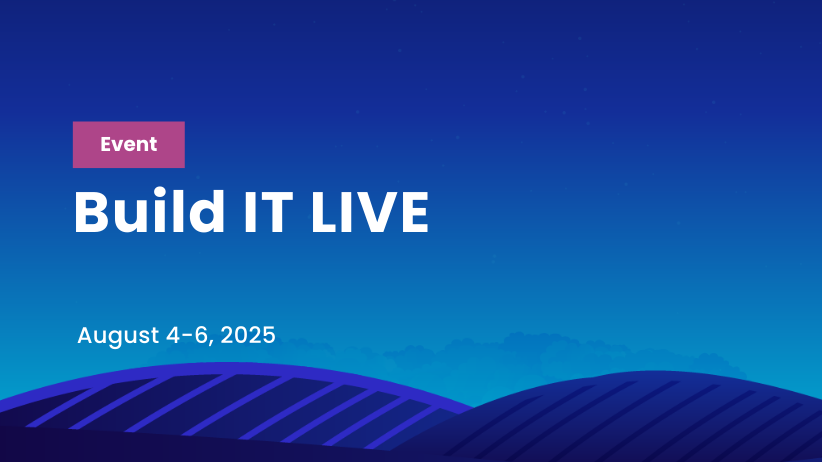 Build IT LIVE 2025
