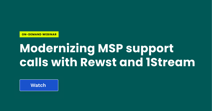 Modernizing MSP Support Calls